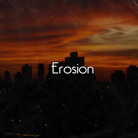 Erosion | Boomplay Music