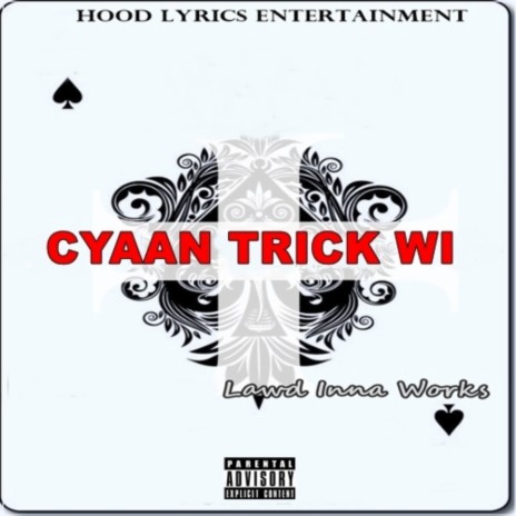 Cyaan Trick Wi | Boomplay Music