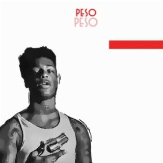 Peso Peso (feat. Smoove EBK)