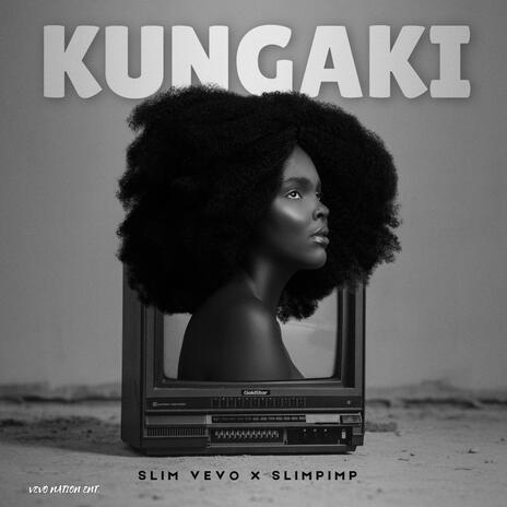 Kungaki ft. SlimPimp | Boomplay Music