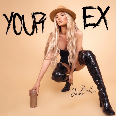 Your Ex | Boomplay Music