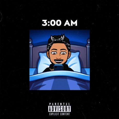 3 AM | Boomplay Music