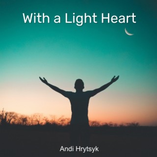 With a Light Heart