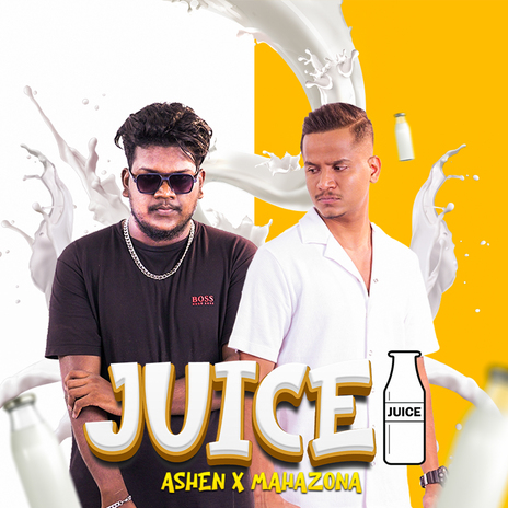 Juice ft. Mahazona & DilShan L Silva | Boomplay Music