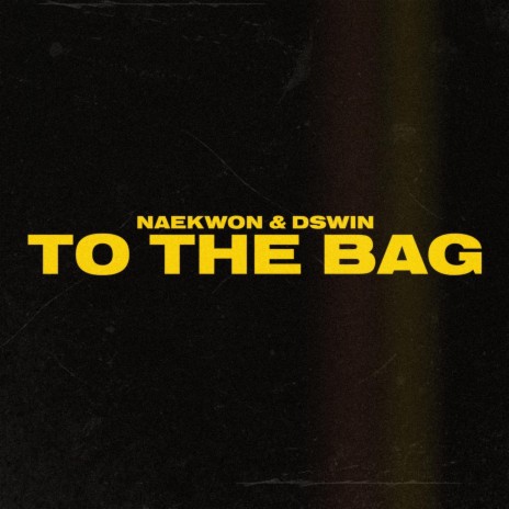 To The Bag ft. Dswin | Boomplay Music