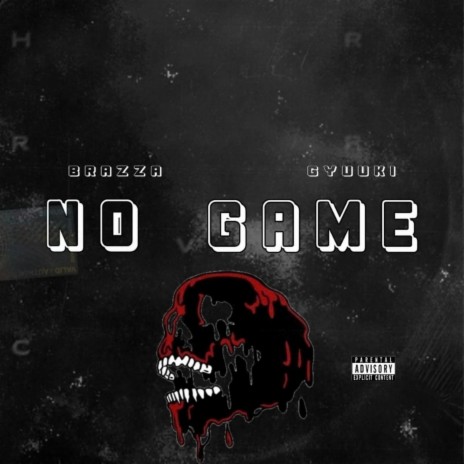 No Game ft. Brazza | Boomplay Music