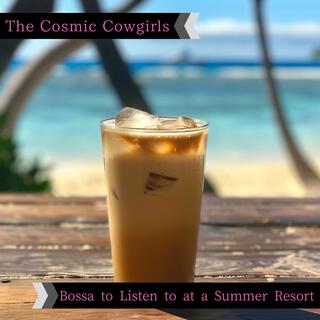 Bossa to Listen to at a Summer Resort