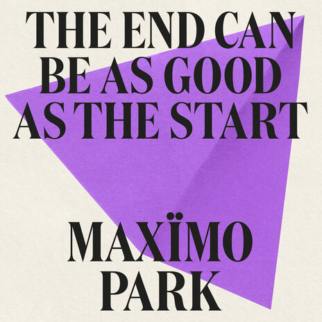 The End Can Be As Good As The Start | Boomplay Music