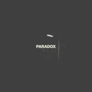 PARADOX lyrics | Boomplay Music