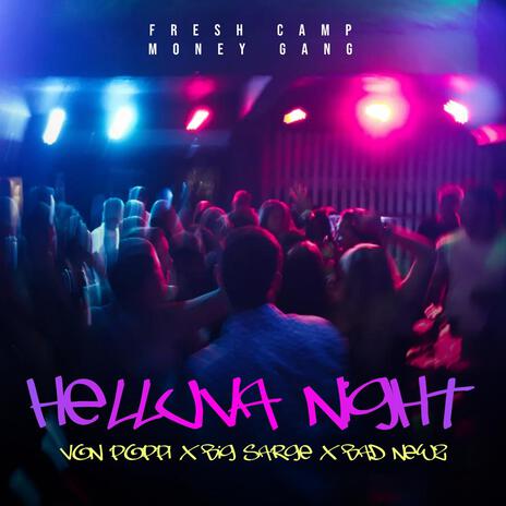 Helluva Night ft. Bad Newz & BIG Sarge | Boomplay Music