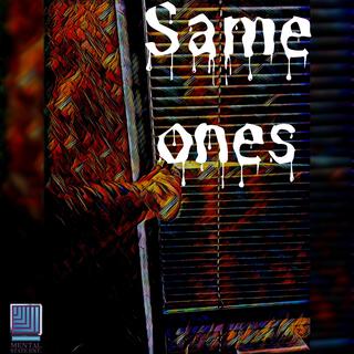 Same Ones