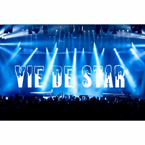 Vie De Star | Boomplay Music