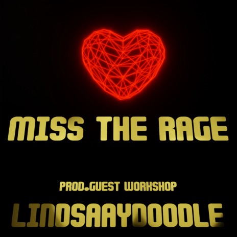 Miss the Rage | Boomplay Music