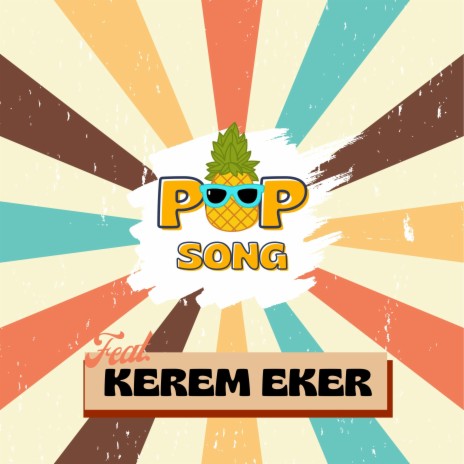 Pop Song ft. Kerem Eker
