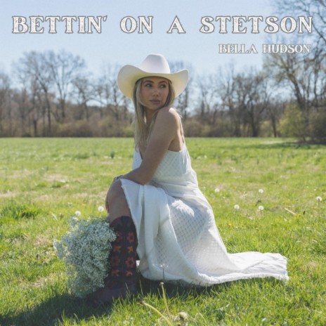 Bettin' On A Stetson | Boomplay Music