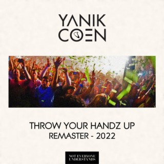 Throw Your Handz Up (2022 Remaster)