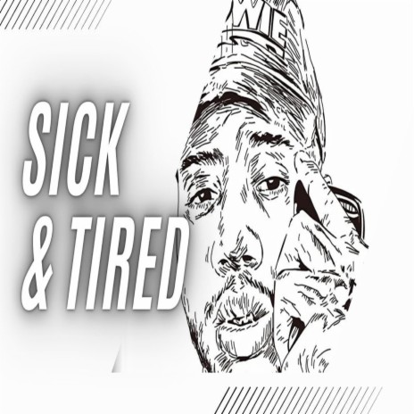 Sick n Tired | Boomplay Music