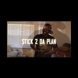 Stick 2 Da Plan