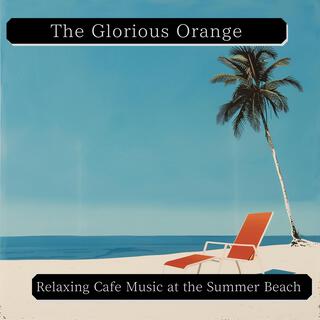 Relaxing Cafe Music at the Summer Beach