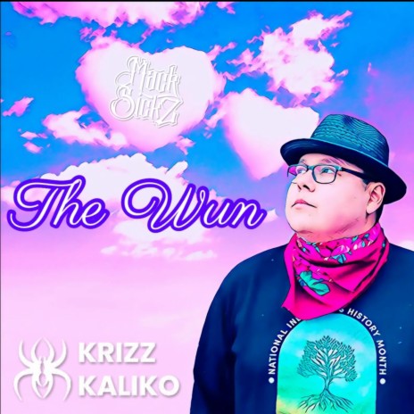 The Wun ft. Krizz Kaliko | Boomplay Music