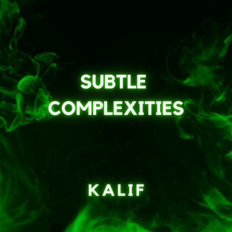 Subtle Complexities | Boomplay Music