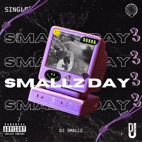 Smallz Day 3 | Boomplay Music