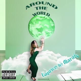 Around The World (Deluxe & Remixed)