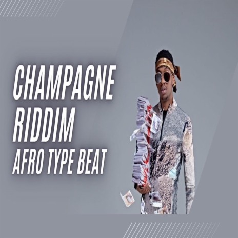 Champagne Riddim | Boomplay Music