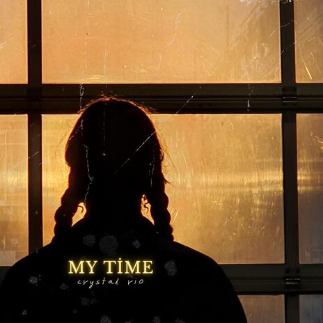 My Time | Boomplay Music