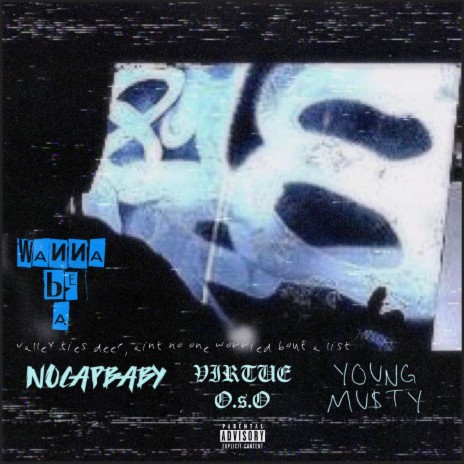 WANNABEA ft. NoCapBaby & YOUNG MU$tY | Boomplay Music