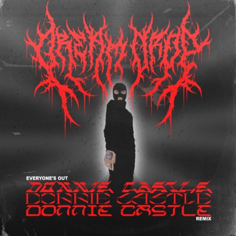 Everyone's Out (Donnie Castle Remix) | Boomplay Music