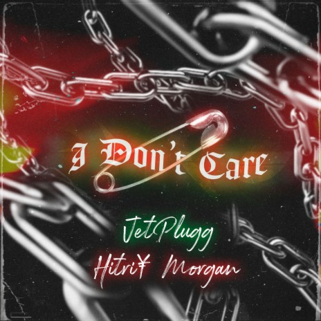 I don't care (prod. by Ezomi) ft. Hitri¥ Morgan | Boomplay Music