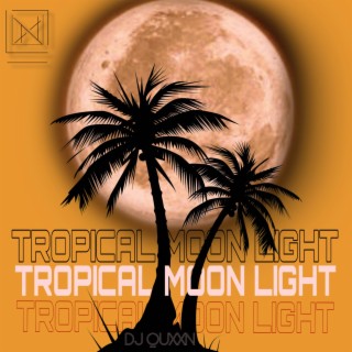 Tropical moon light