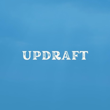 Updraft | Boomplay Music