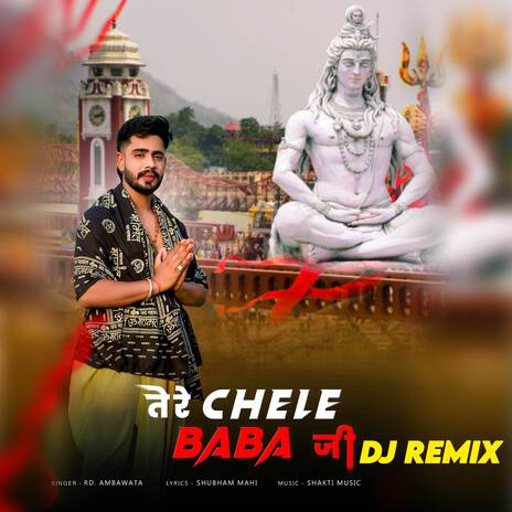 TERE CHELE BABA JI DJ Remix | Boomplay Music