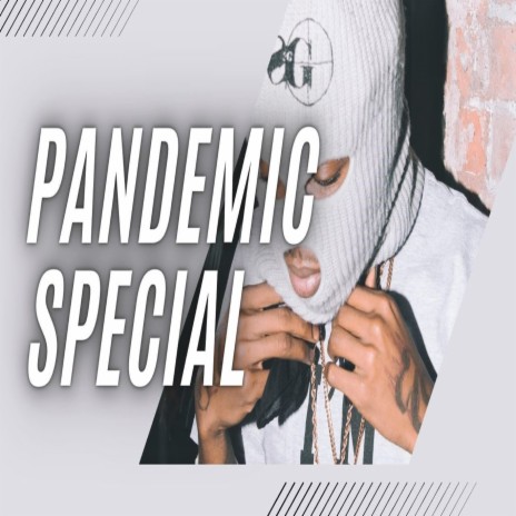 Pandemic Special | Boomplay Music