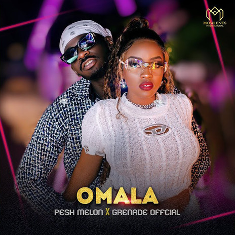 Omala ft. Pesh Melon | Boomplay Music