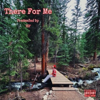 There For Me lyrics | Boomplay Music