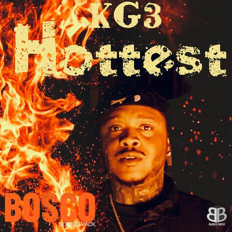 Hottest ft. 6eadink & Bosco Soundtrack