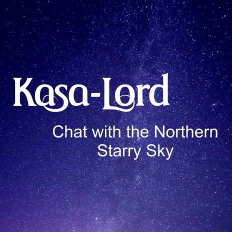 Chat with the Northern Starry Sky | Boomplay Music