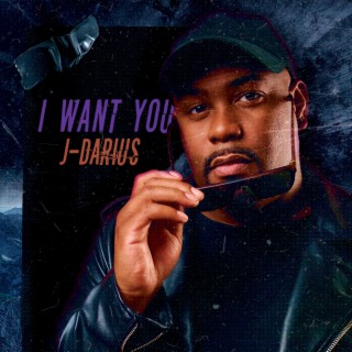 I Want You lyrics | Boomplay Music