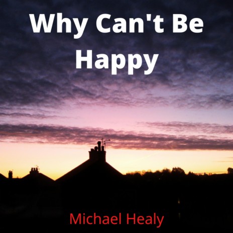 Why Can't Be Happy | Boomplay Music