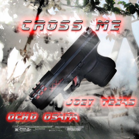 CROSS ME (feat. Ocho Osama) | Boomplay Music