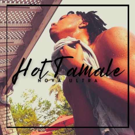 Hot Tamale | Boomplay Music