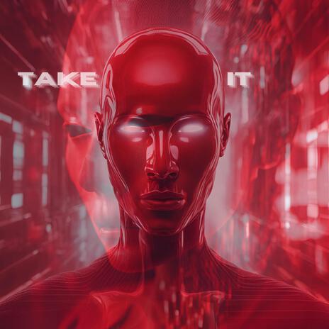 Take It | Boomplay Music