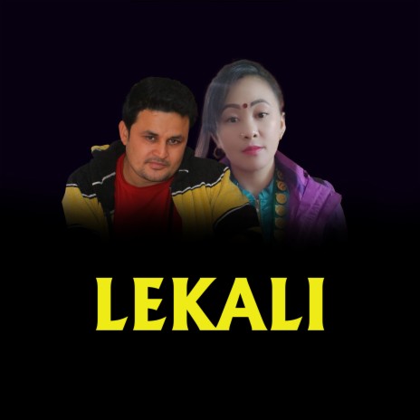 LEKALI ft. Batti Thapa Magar & Sudip Chhetri | Boomplay Music