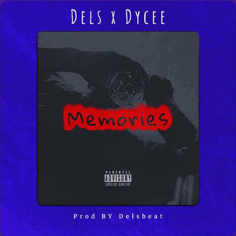 Memories ft. Dycee