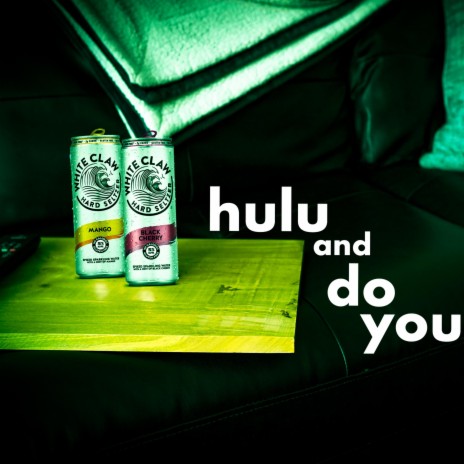 Hulu and Do You (HanDY) ft. Matt King