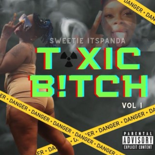 Toxic Bitch Vol 1