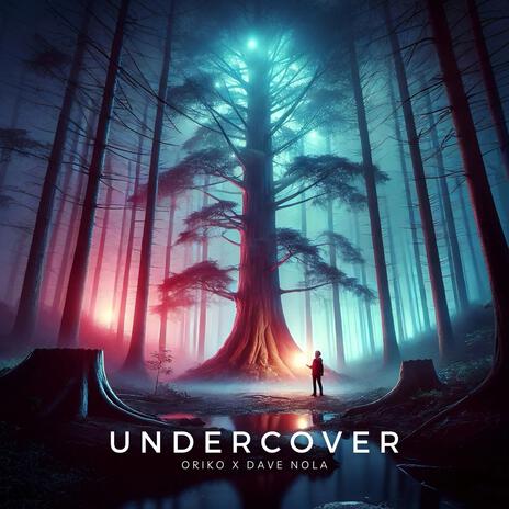 Undercover ft. Dave Nola | Boomplay Music